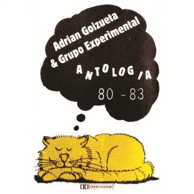 Tapa de Adrián Goizueta y el experimental — Antología 80-83