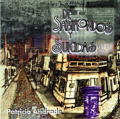Tapa de Patricia Andrade — De Sabihondos y Suicidas