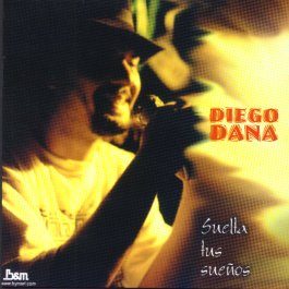 Tapa de Diego Dana — Suelta tus sueños