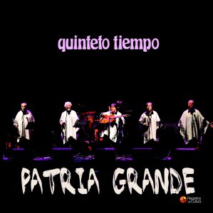 Tapa de Quinteto Tiempo — Patria Grande